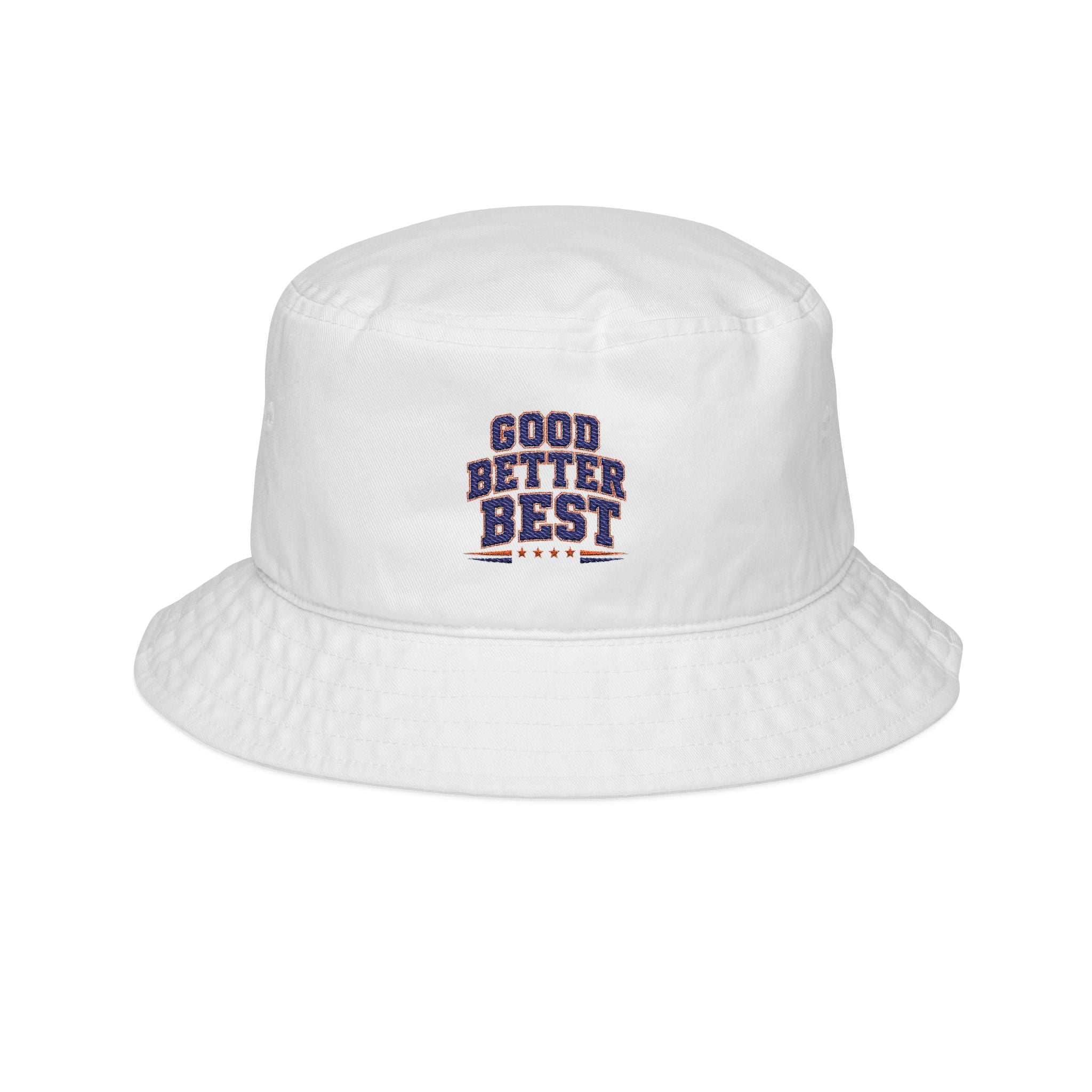 Good. Better. Best. Bucket Hat
