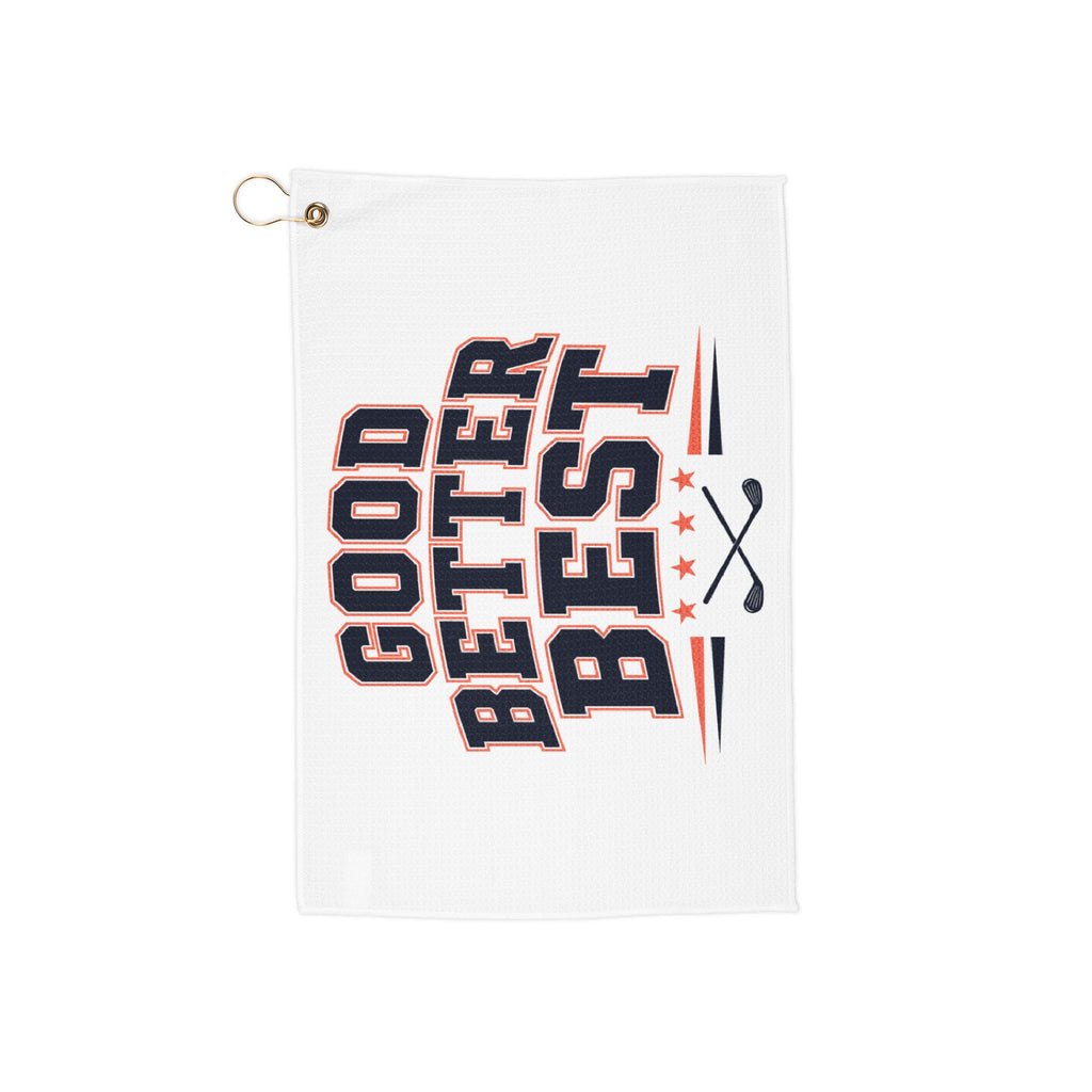 Good. Better. Best. Golf Towel